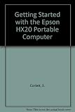 Getting started with the Epson HX-20 portable computer