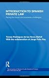 Introduction to Spanish Private Law: Facing the Social and Economic Challenges (UT Austin Studies in Foreign and Transnational Law)