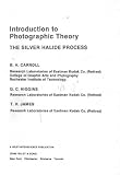 Introduction to Photographic Theory: Silver Halide Process