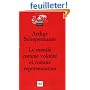 Le monde comme volont� et comme repr�sentation
