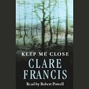 Keep Me Close | [Clare Francis]