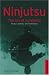 Ninjutsu: The Art of Invisibility (Tuttle Library of Martial Arts)