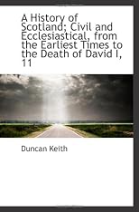 A History of Scotland; Civil and Ecclesi