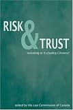 Risk and Trust: Including or Excluding Citizens?