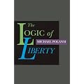 The Logic of Liberty: Reflections and Rejoinders