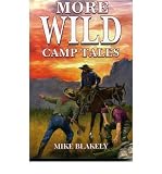 Produkt-Bild: (MORE WILD CAMP TALES) BY Blakely, Mike(Author)Paperback Jan-1996