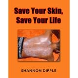 Save Your Skin, Save Your Life