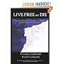 Live Free or Die: Essays on Liberty by New Hampshire Libertarians