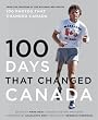 100 Days That Changed Canada