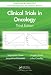 Books : Clinical Trials in Oncology, Third Edition (Chapman & Hall/CRC Interdisciplinary Statistics)