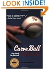 Curve Ball: Baseball, Statistics, and the Role of Chance in the Game