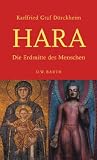 Hara: Die Erdmitte des Menschen - Karlfried Graf D&uuml;rckheim