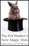 The Pot Washer’s New Magic Trick