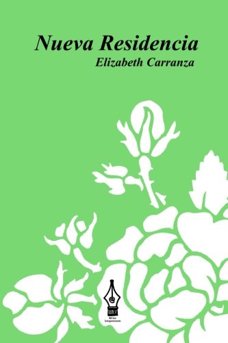 Nueva Residencia (Spanish Edition)