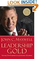 LEADERSHIP GOLD PB: Lessons I've Learned from a Lifetime of Leading
