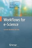 Workflows for e-Science: Scientific Workflows for Grids