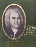 Great Men of Music: Johann Sebastian Bach