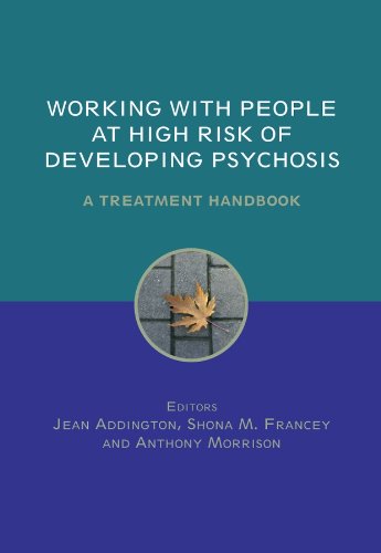 Working with People at High Risk of Developing Psychosis: A Treatment Handbook