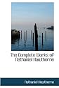 The complete works of Nathaniel Hawthorne,