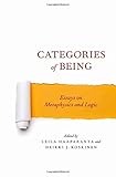 Categories of being : essays on metaphysics and logic