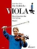 Die fr&ouml;hliche Viola: Bratschenschule f&uuml;r den Anfang - Band 1 - Viola.: BD 1 - Renate Bruce-Weber, Mark Bruce