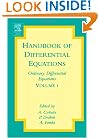 Handbook of Differential Equations: Ordinary Differential Equations, Volume 1