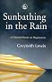 Sunbathing in the Rain: A Cheerful Book on Depression