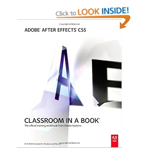 Adobe After Effects CS5 Classroom in a Book - Adobe Creative Team