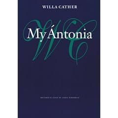 My Antonia (Willa Cather Scholarly Edition)