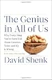 The Genius in All of Us: Why Everything You`ve Been Told About Genetics, Talent, and IQ Is Wrong