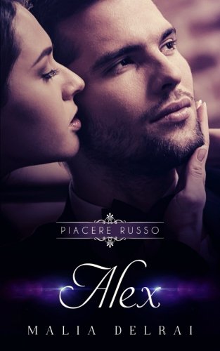 Alex (Piacere Russo) (Volume 2) (Italian Edition)