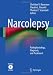 Narcolepsy: Pathophysiology, Diagnosis, and Treatment