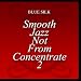 Smooth Jazz Not From Concentrate 2