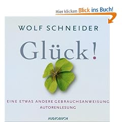 Gl�ck!: Eine etwas andere Gebrauchsanweisung