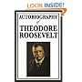 Autobiography of Theodore Roosevelt