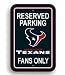 Houston Texans Fan Only Parking Sign 12X18 NFL