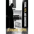 Young, Rich, and Dangerous: The Making of a Music Mogul