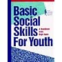 Basic Social Skills for Youth: A Handbook from Boys Town