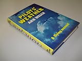 Pilots' weather : a flying manual