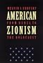 American Zionism from Herzl to the Holocaust