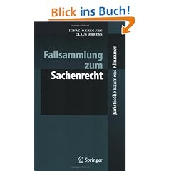 Fallsammlung zum Sachenrecht (Juristische ExamensKlausuren)