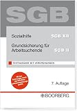 Sozialhilfe SGB XII, Grundsicherung für Arbeitsuchende SGB II. Textausgabe mit Verordnungen
