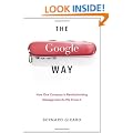 The Google Way: Revolutionary Management Strategies Behind Google's Success