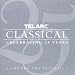 Telarc Celebrating 25 Years: Classic Collect