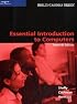 Essential Introduction to Computers, Seventh Edition (Shelly Cashman)