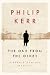 The One from the Other: A Bernie Gunther Mystery