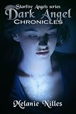 Dark Angel Chronicles, The Complete Series