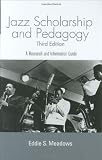 Jazz: Research and Pedagogy (Routledge Music Bibliographies)