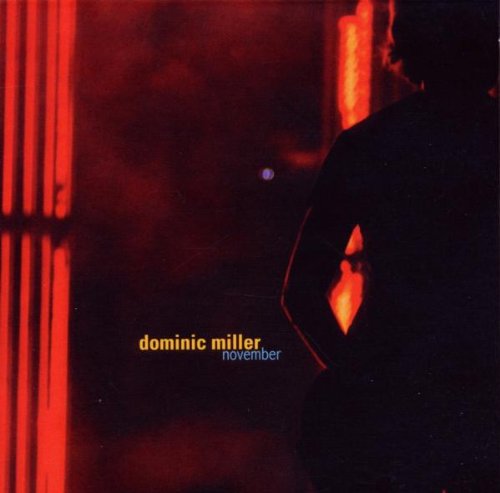 Dominic Miller - November - Zortam Music