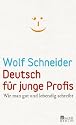 Deutsch f&uuml;r junge Profis: Wie man gut und lebendig schreibt